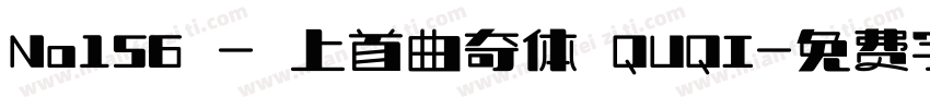 No156 - 上首曲奇体 QUQI字体转换